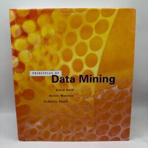 Principles Of Data Mining By David Hand Heikki Mannila & Padhraic Smyth Hardcove